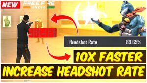 Increase Headshots Rate in Free Fire